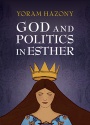 God and Politics in Esther