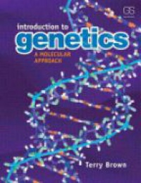 Brown T. - Introduction to Genetics: A Molecular Approach