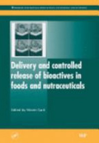 Garti N. - Delivery and Controlled Release of Bioactives in Foods and Nutrac