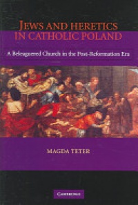 Teter - Jews and Heretics in Catholic Poland