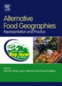 Alternative Food Geographies: Representation and Practice