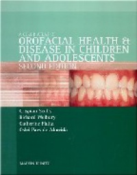 Scully C. - A Color Atlas of Orofacial Health at Disease in Children and Adolescents 2nd ed.