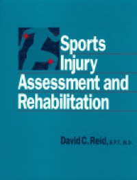Reid D. C. - Sport Injury Assessment and Rehabilitation