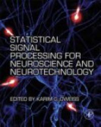 Oweiss, Karim G. - Statistical Signal Processing for Neuroscience and Neurotechnology
