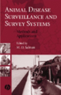 Salman M.D. - Animal Disease Surveillance and Survey Systems: Methods and Applications