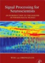 Signal Processing for Neuroscientists