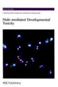 Diana Anderson,Martin H Brinkworth - Male-mediated Developmental Toxicity