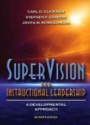 Super Vision and Instructional Leadership: A Developmental Approach, 7th ed.