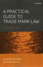 A Practical Guide to Trade Mark Law 
