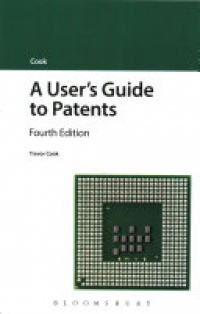 Trevor Cook - A User's Guide to Patents