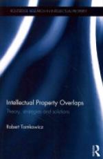 Intellectual Property Overlapsn: Theory, Strategies, and Solutions