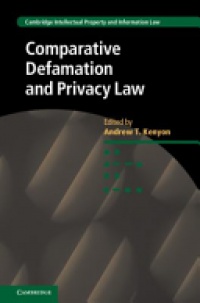 Andrew T. Kenyon - Comparative Defamation and Privacy Law