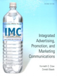 Clow K. E. - Integrated Advertising, Promotion and Marketing Communications