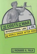 The Costs of War: International Law, the UN, and World Order After Iraq