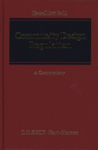 Gordian Hasselblatt - Community Design Regulation: A Commentary