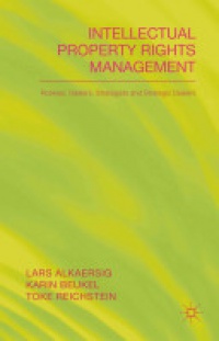 Lars Alkaersig,Karin Beukel,Toke Reichstein - Intellectual Property Rights Management