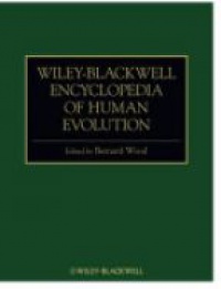 Wood A. B. - Wiley-Blackwell Encyclopedia of Human Evolution, 2 Vol. Set
