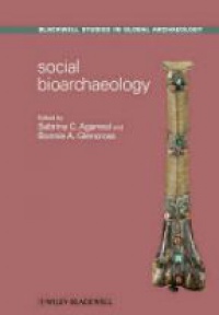 Agarwal S.C. - Social Bioarchaeology