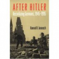Hall C.M. - After Hitler. Reccivilizing Germans, 1945-1995