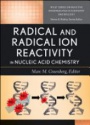 Radical and Radical Ion Reactivity in Nucleic Acid Chemistry