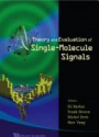 Theory And Evaluation Of Single-molecule Signals