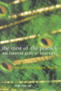 Gheverghese G. - The Crest of the Peacock Non-European Roots of Mathematics