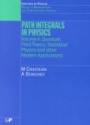 Path Integrals in Physics: Volume II Quantum Field Theory, Statistical Physics and other Modern Applications