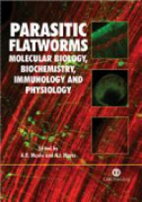 Maule A. - Parasitic Flatworms: Molecular Biology, Biochemistry, Immunology and Physiology