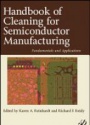 Handbook for Cleaning for Semiconductor Manufacturing: Fundamentals and Applications