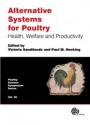 Alternative Systems for Poultry: Health, Welfare and Productivity