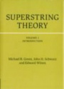 Superstring Theory, 2 Vol. Set: 25th Anniversary Edition