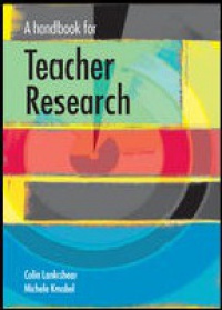 Lankshear C. - A Handbook for Teacher Research + 0335210872