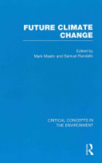 Mark Maslin,Samuel Randalls - Future Climate Change