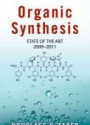Organic Synthesis: State of the Art 2009 - 2011