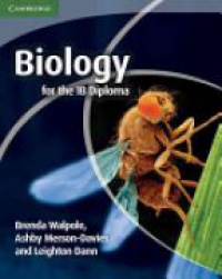 Walpole B. - Biology for the Ib Diploma Coursebook
