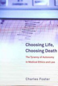 Foster - Choosing Life, Choosing Death