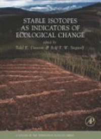 Dawson, Todd E. - Stable Isotopes as Indicators of Ecological Change,1