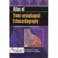 Tempe D. - Atlas of Trans-Oesophageal Echocardiography