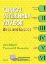 Clinical Veterinary Advisor: Birds and Exotic Pets
