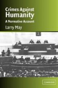 May L. - Crimes Against Humanity: a Normative Account