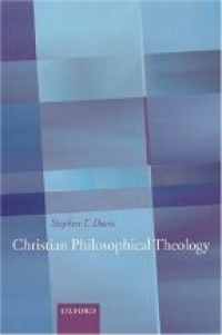 Davis - Christian Philosophical Theology
