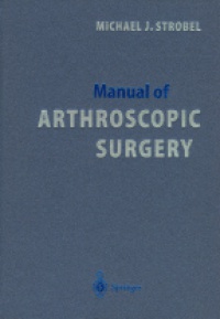 Strobel M. - Manual of Arteroscopyc Surgery