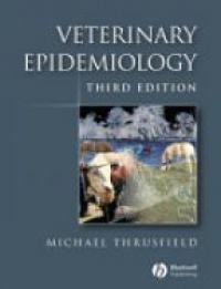 Thrusfield M. - Veterinary Epidemiology, 3rd Edition