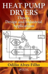 ALVES-FILHO - Heat Pump Dryers: Theory, Design and Industrial Applications