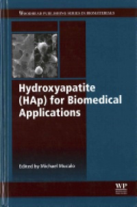 M R Mucalo - Hydroxyapatite (HAp) for Biomedical Applications