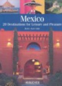 Mexico 28 Destinations for Leisure and Pleasure