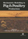 Mechanistic Modelling in Pig and Poultry Production