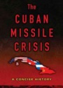 The Cuban Missile Crisis
