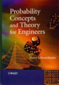 Harry Schwarzlander - Probability Concepts and Theory for Engineers