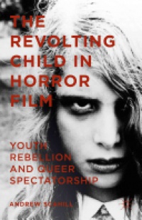 Scahill - The Revolting Child in Horror Film